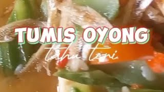 Tumis oyong tahu teri #tumisoyong #oyongteri #pamulangfoodies #menusederhana #resepmudah