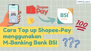 Gampang Banget...!!! Cara Top Up Shopee Pay Menggunakan M Banking Bank BSI