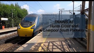 Trains at Hunts Cross and Liverpool South Parkway | 777Trains