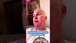 Progressive Christians ideas about salvation