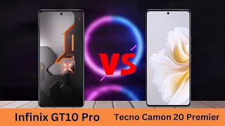 Infinix GT10 Pro Vs Tecno camon 20 premier