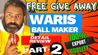 Cricket Ball Maker Waris Ali Export Quality Leather Ball Free Give Away of Balls AltafAhmadSpeedster