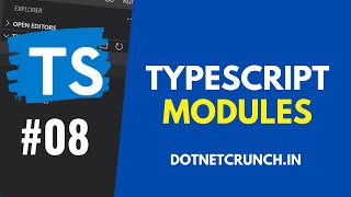 Typescript Modules - TypeScript Tutorials | DotNetCrunch