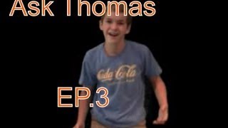 Ask Thomas EP.3