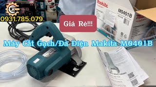 GIÁ RẺ MT| Máy Cắt Gạch/Đá Điện Makita M0401B| Electric Diamond Tile/Marble Cutter| Công Cụ Máy Móc