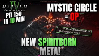 NEW SPIRITBORN META AGAIN - MYSTIC CIRCLE = OP! Speedfarm Pit 150 Vessel of Hatred Diablo 4