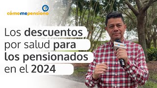 Los descuentos por salud para los pensionados 2024