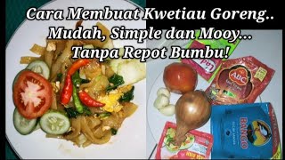 Masak Kwetiau simple dan Pasti Enaakk!!! @EnisKitchen