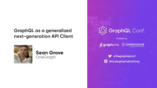 GraphQL as a generalized next-generation API Client | Sean Grove