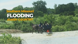 Southern Missouri Flooding - Amish Country Crossing