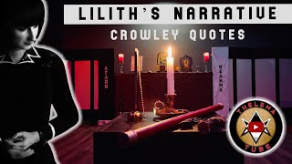 Lilith’s Narrative Crafted With Quotes From Aleister Crowley