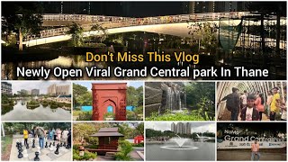 Grand Central Park Thane-Mumbai | Central Park Vlog