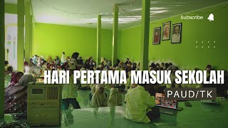 HARI PERTAMA MASUK SEKOLAH TK DENGAN SISWA BARU TERBANYAK (MPLS)