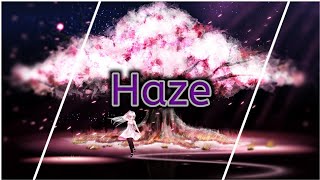 ✧Nightcore✧↬ Haze