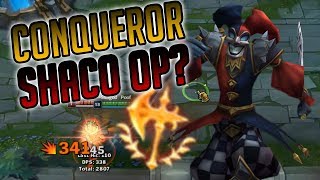 Is Conqueror on Shaco Op? w/ Shaco Interactions