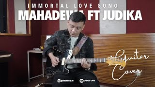 Mahadewa feat Judika - Immortal Love Song Guitar Cover | Guitar One