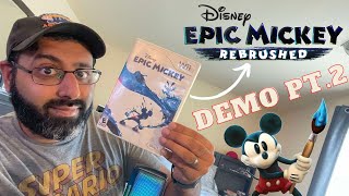 Trying out the Epic Mickey: Rebrushed Demo - Part 2