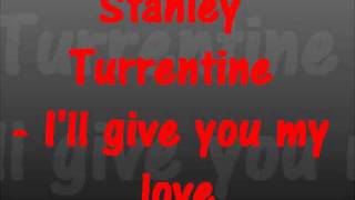 Stanley Turrentine - I'll give you my love