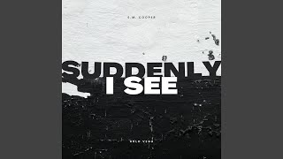 Suddenly I See (feat. Arlo Vega)