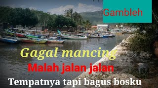 Mancing..gagal lagi tempatnya bagus bosku