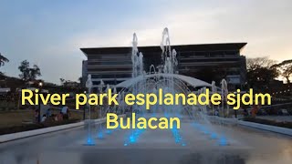 River park esplanade sjdm Bulacan PH🇵🇭 #nichiasatv  #travel