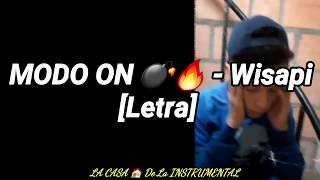 Modo On 💣🔥 - Wisapi [Letra]