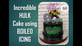 Easy Hulk Cake using Boiled Icing