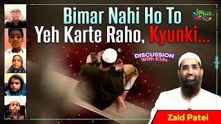 Bimar Nahi Ho To Yeh Karte Raho, Kyunki... By Zaid Patel iPlus TV Kids