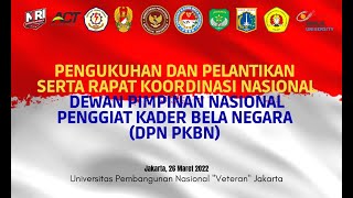 🔴 LIVE  | Pengukuhan & pelantikan Serta Rapat Koordinasi Nasional DPN PKBN