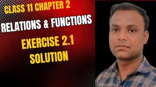 Class 11 Maths  (Ncert) chapter 2 Relation & Function Exercise 2.1 Solution