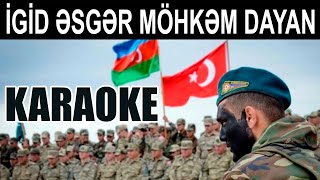 İgid Əsgər, Möhkəm Dayan - KARAOKE