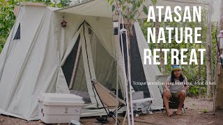 Atasan Nature Retreat :  Tempat privacy yang buat kita dekat dengan alam