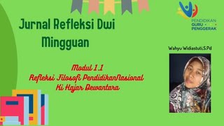 JURNAL DWI MINGGUAN MODUL 1.1 PENDIDIKAN CGP