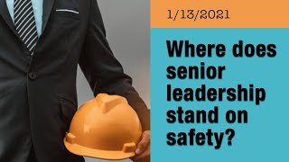 Where does senior leadership stand on safety?