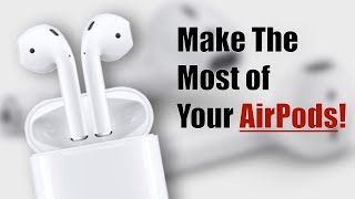 Make the Most of Your AirPods! (How to Use AirPods Properly!)