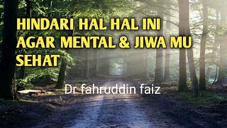 MENJAGA KESEHATAN MENTAL | DR FAHRUDDIN FAIZ | NGAJI FILSAFAT