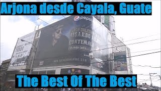 El mas grande de todos los tiempos...Si , Arjona desde Cayala, Guatemala