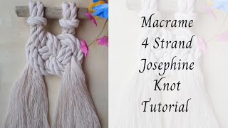 Macrame Josephine Knot Tutorial with 8mm cotton rope (4 strands)