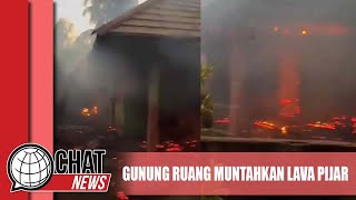 Gunung Ruang Muntahkan Lava Pijar, Rumah Dinas Terbakar - Chatnews 02 Mei 2024