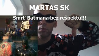 MARTAS SK - Suicide Squad: Kill The Justice League poškodila Arkham sériu a postavu Batmana!!!