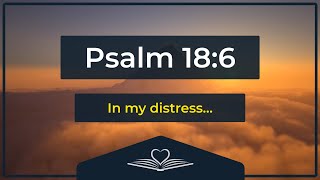 Psalm 18:6 (Audio Bible - NRSV)