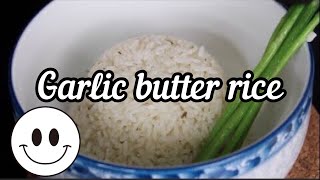 Garlic Butter Rice 西式油饭 | Recipe | Easy to cook | Simple recipe | ASMR | Cooking | Cook