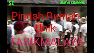 Pindah Rumah Unik || kampung naga - Tasikmalaya