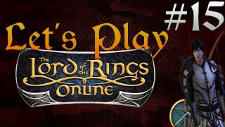 Lets Play LOTRO Hunter Part 15: Volume 1 Book 2 Epic Quests Part 3