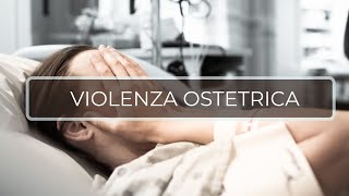 Violenza ostetrica e familiare | Il dolore delle mamme