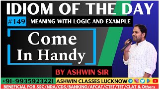 #149 "Come in Handy" | Idiom of the Day | Meaning | Origin | Examples | Ashwin Sir