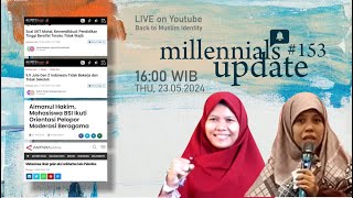 MILLENIALS UPDATE #153 | 10 Juta Gen Z NEET Hingga Pendidikan Tinggi Bersifat Tersier