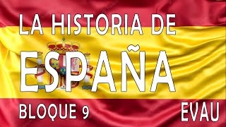 Bloque 9  Historia de España EVAu