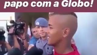 ladrão não dá entrevista a globs