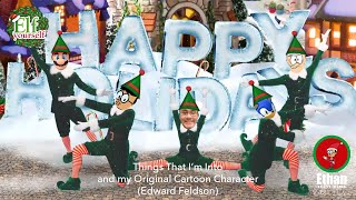 Elf Yourself - Fandom (with my Original Cartoon Character, Edward Feldson)